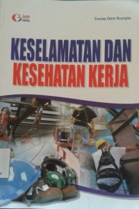 Keselamatan dan Kesehatan Kerja