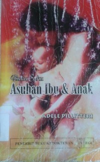 Buku Saku Asuhan Ibu & Anak