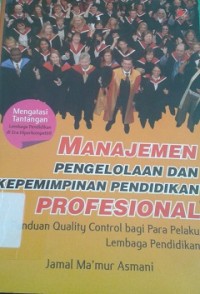 Manajemen Pengelolaan dan Kepemimpinan Pendidikan Profesional