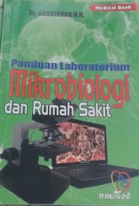 Panduan Laboratorium Mikrobiologi dan Rumah Sakit