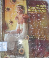 Asuhan Keperawatan Bayi dan Anak (untuk perawat dan bidan)