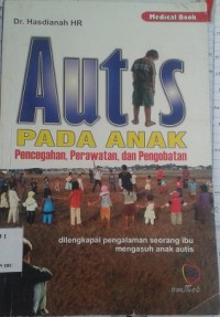 Autis Pada Anak : Pencegahan, Perawatan dan Pengobatan