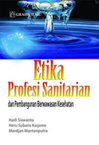 Etika Profesi Sanitarian dan Pembangunan Berwawasan Kesehatan