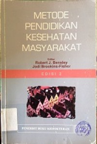 Metode Pendidikan Kesehatan Masyarakat