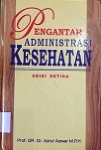 Pengantar Administrasi Kesehatan