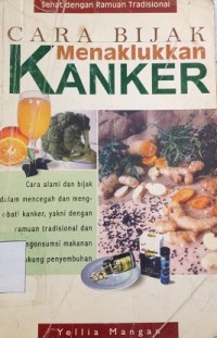 Cara Bijak Menaklukkan Kanker