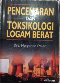 Pencemaran dan Toksikologi Logam Berat