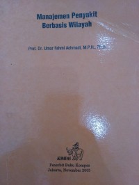 Manajemen Penyakit Berbasis Wilayah Cet. 1