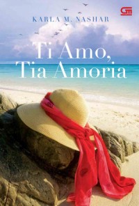 Ti Amo, Tia Amoria