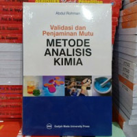 Validasi dan Penjaminan Mutu Metode Analisis Kimia