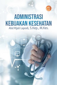 administrasi kebijakan kesehatan