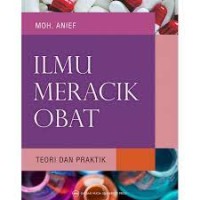 Ilmu Meracik Obat : Teori dan Praktik