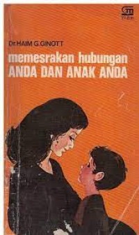 Memesrakan Hubungan Anda dan Anak Anda