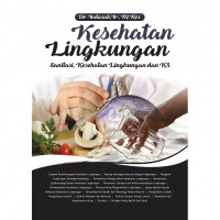 Kesehatan Lingkungan : Sanitasi, Kesehatan Lingkungan dan K3