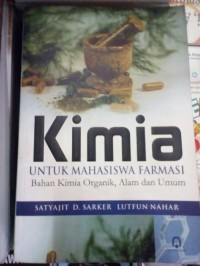 Kimia Untuk Mahasiswa Farmasi : Bahan Kimia Organik, Alam dan Umum